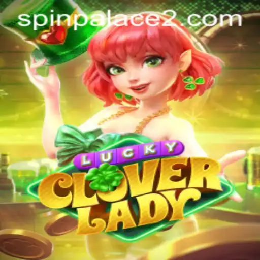 Unveiling the Mystical World of LuckyCloverLady: A Comprehensive Guide to the Game of Luck and Strategy